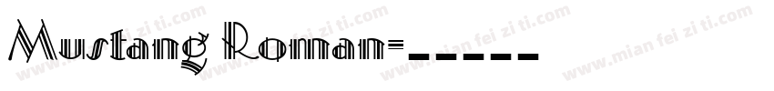 Mustang Roman字体转换